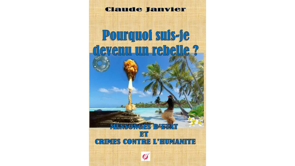 Claude Janvier règle ses comptes avec l’histoire officielle… « Pourquoi suis-je devenu un rebelle ? » à lire cette fin d’été