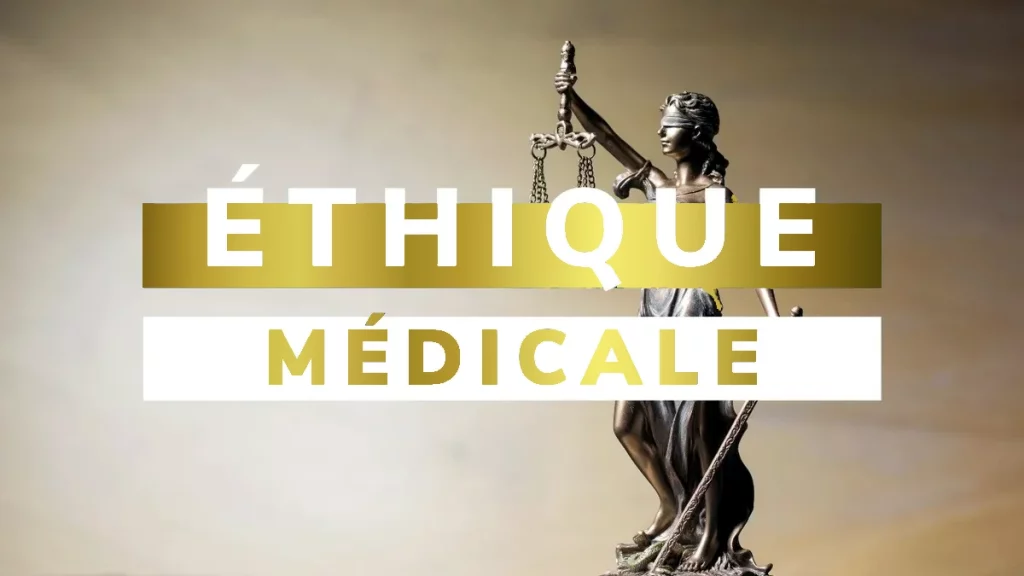 Qu’est-ce que l’éthique en médecine ?