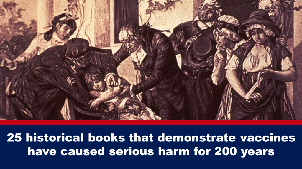 25 livres historiques qui démontrent des vaccins ont causé de graves dommages pendant 200 ans