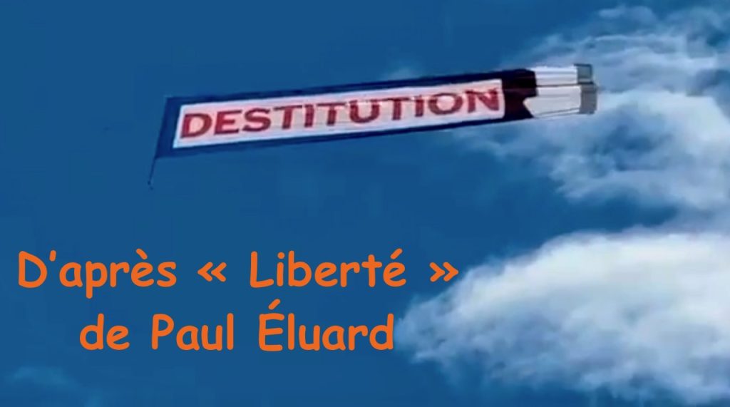 « Destitution », d’après « Liberté » de Paul Éluard.